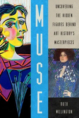 Múza: Odhaľte skryté osobnosti, ktoré stoja za majstrovskými dielami dejín umenia - Muse: Uncovering the Hidden Figures Behind Art History's Masterpieces