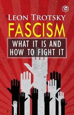 Fašizmus: Čo je to fašizmus a ako proti nemu bojovať - Fascism: What It Is and How to Fight It