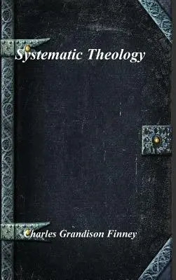 Systematická teológia - Systematic Theology
