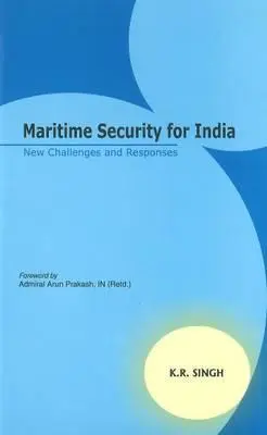 Námorná bezpečnosť pre Indiu: Nové výzvy a odpovede - Maritime Security for India: New Challenges and Responses