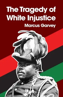 Tragédia bielej nespravodlivosti Paperback - The Tragedy of White Injustice Paperback