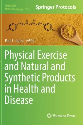 Fyzické cvičenie a prírodné a syntetické produkty v zdraví a chorobe - Physical Exercise and Natural and Synthetic Products in Health and Disease