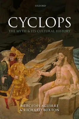 Kyklop: Mýtus a jeho kultúrna história - Cyclops: The Myth and Its Cultural History