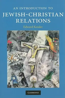 Úvod do židovsko-kresťanských vzťahov - An Introduction to Jewish-Christian Relations