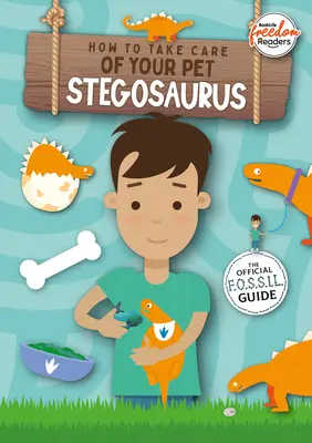 Ako sa starať o svojho domáceho stegosaura - How to Take Care of Your Pet Stegosaurus