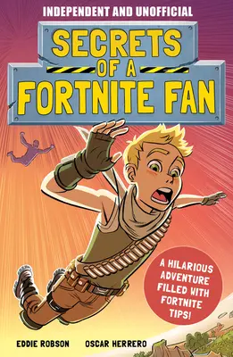 Tajomstvá fanúšika Fortnite (Nezávislé a neoficiálne): Lama Lama: Tajomstvá fanúšika Fortnite (Nezávislé a neoficiálne): Neoficiálne dobrodružstvo plné faktov a zábavy v hre Fortnite! - Secrets of a Fortnite Fan (Independent & Unofficial): The Fact-Packed, Fun-Filled Unofficial Fortnite Adventure!