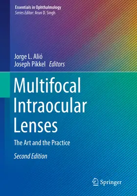 Multifokálne vnútroočné šošovky: Umelecké diela a prax - Multifocal Intraocular Lenses: The Art and the Practice