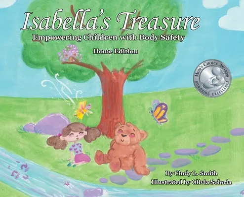 Isabellin poklad: Posilnenie detí v oblasti telesnej bezpečnosti, domáce vydanie - Isabella's Treasure: Empowering Children with Body Safety, Home Edition