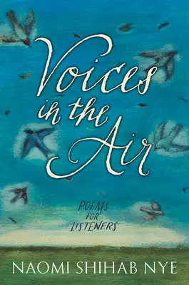 Hlasy vo vzduchu: Básne pre poslucháčov - Voices in the Air: Poems for Listeners