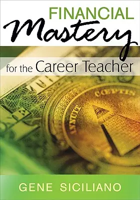 Finančné majstrovstvo pre učiteľa - Financial Mastery for the Career Teacher
