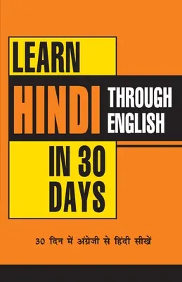 Učte sa hindčinu za 30 dní prostredníctvom angličtiny - Learn Hindi in 30 Days Through English