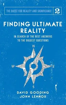 Hľadanie konečnej reality: Hľadanie najlepších odpovedí na najväčšie otázky - Finding Ultimate Reality: In Search of the Best Answers to the Biggest Questions
