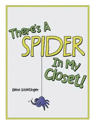 V mojej skrini je pavúk! - There'S a Spider in My Closet!