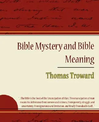 Biblické tajomstvo a biblický význam - Thomas Troward - Bible Mystery and Bible Meaning - Thomas Troward
