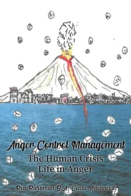 Riadenie kontroly hnevu: Ľudská kríza Život v hneve - Anger Control Management: The Human Crisis Life in Anger