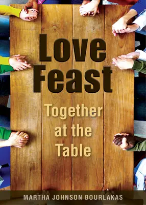 Sviatok lásky: Spoločne pri stole - Love Feast: Together at the Table