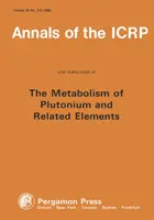 Publikácia ICRP 48 - Metabolizmus plutónia a súvisiacich prvkov - ICRP Publication 48 - Metabolism of Plutonium and Related Elements
