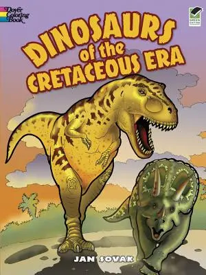 Dinosaury z obdobia kriedy Omaľovánka - Dinosaurs of the Cretaceous Era Coloring Book