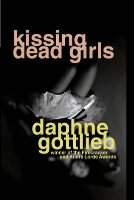 Bozkávanie mŕtvych dievčat - Kissing Dead Girls
