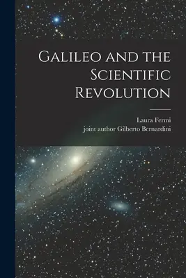 Galileo a vedecká revolúcia - Galileo and the Scientific Revolution