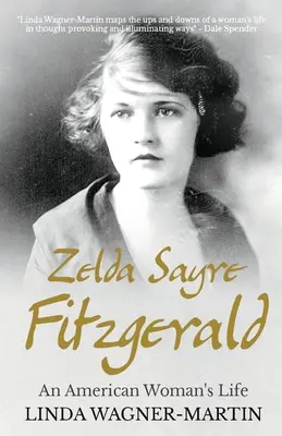 Zelda Sayre Fitzgerald: Život americkej ženy - Zelda Sayre Fitzgerald: An American Woman's Life
