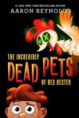 Neuveriteľne mŕtve zvieratká Rexa Dextera - The Incredibly Dead Pets of Rex Dexter