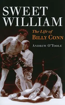Sladký William: Život Billyho Conna - Sweet William: The Life of Billy Conn