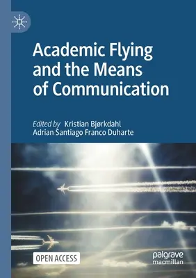 Akademické lietanie a prostriedky komunikácie - Academic Flying and the Means of Communication