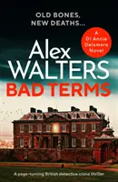 Zlé podmienky - britský detektívny kriminálny thriller, ktorý dokáže prevrátiť stránky - Bad Terms - A page-turning British detective crime thriller