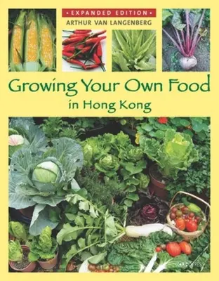 Pestovanie vlastných potravín v Hongkongu - Growing Your Own Food in Hong Kong