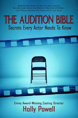 The Audition Bible (Biblia o konkurze): Tajomstvá, ktoré potrebuje poznať každý herec - The Audition Bible: Secrets Every Actor Needs to Know