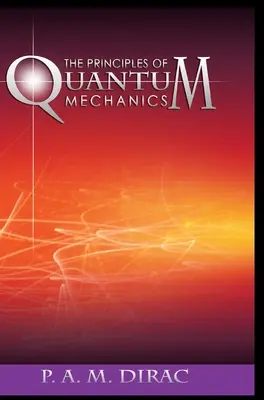 Princípy kvantovej mechaniky - The Principles of Quantum Mechanics