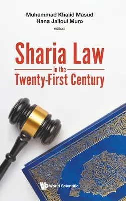 Právo šaría v dvadsiatom prvom storočí - Sharia Law in the Twenty-First Century
