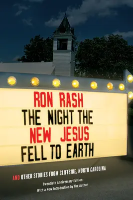 Noc, keď nový Ježiš padol na zem: A iné príbehy z Cliffside v Severnej Karolíne - The Night the New Jesus Fell to Earth: And Other Stories from Cliffside, North Carolina