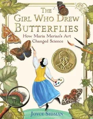 Dievča, ktoré kreslilo motýle: Ako umenie Márie Merianovej zmenilo vedu - The Girl Who Drew Butterflies: How Maria Merian's Art Changed Science