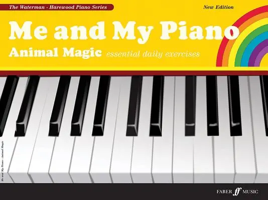 Ja a môj klavír: Zvieracia mágia: Základné denné cvičenia pre mladého klaviristu - Me and My Piano: Animal Magic: Essential Daily Exercises for the Young Pianist