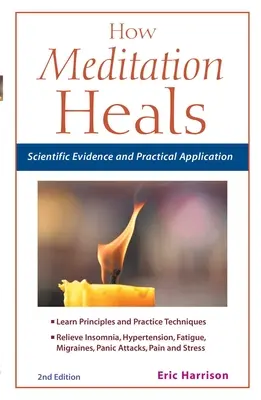 Ako meditácia lieči: Ako meditovať: Vedecké dôkazy a praktické aplikácie - How Meditation Heals: Scientific Evidence and Practical Applications