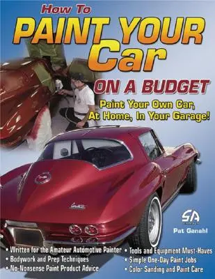 Ako nalakovať auto s nízkym rozpočtom - How to Paint Your Car on a Budget