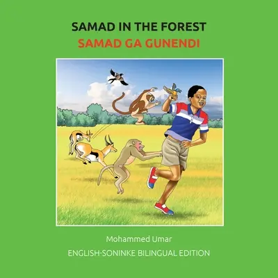 Samad v lese: Anglicko-soninské dvojjazyčné vydanie - Samad in the Forest: English-Soninke Bilingual Edition