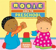 Rosie ide do škôlky - Rosie Goes to Preschool