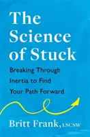 Veda o uviaznutí - Science of Stuck