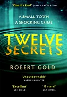 Dvanásť tajomstiev - „Nemohla som ju odložiť ani na sekundu“ LISA JEWELL - Twelve Secrets - 'I couldn't put it down for a single second' LISA JEWELL