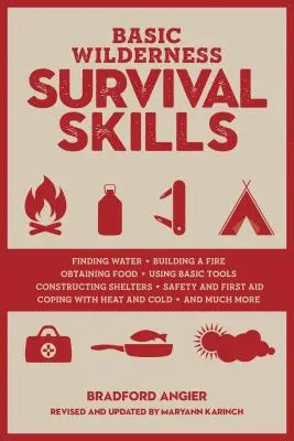 Základné zručnosti prežitia v divočine, revidované a aktualizované - Basic Wilderness Survival Skills, Revised and Updated