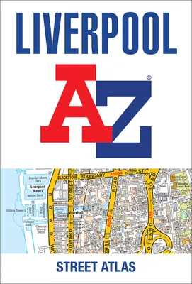 Atlas ulíc Liverpool A-Z - Liverpool A-Z Street Atlas