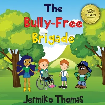 Tyran - slobodná brigáda - The Bully - Free Brigade