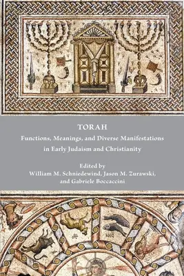 Tóra: Funkcie, významy a rozmanité prejavy v ranom judaizme a kresťanstve - Torah: Functions, Meanings, and Diverse Manifestations in Early Judaism and Christianity