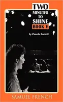Dve minúty na svietenie - kniha 5 - Two Minutes to Shine - Book 5