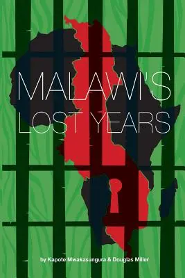 Stratené roky Malawi (1964-1994) - Malawi's Lost Years (1964-1994)