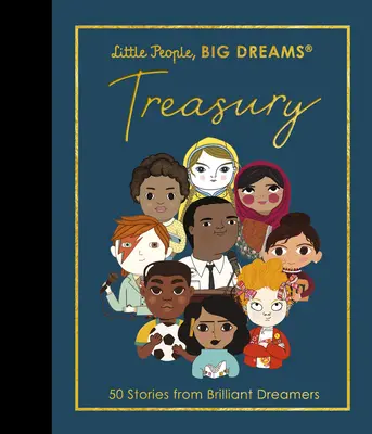 Malí ľudia, veľké sny: Srdce, veľké sny, 1, 2, 3, 4, 5, 6, 7: 50 príbehov o geniálnych snílkoch - Little People, Big Dreams: Treasury: 50 Stories of Brilliant Dreamers