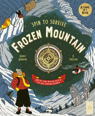 Spin to Survive: Mrazivá hora: Rozhodni o svojom osude pomocou vyskakovacieho kolovrátku - Spin to Survive: Frozen Mountain: Decide Your Destiny with a Pop-Out Fortune Spinner